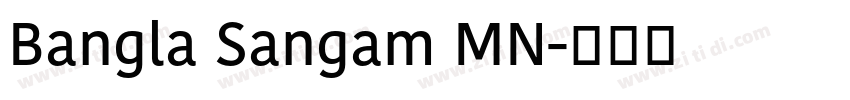 Bangla Sangam MN字体转换 Bangla Sangam MN字体转换